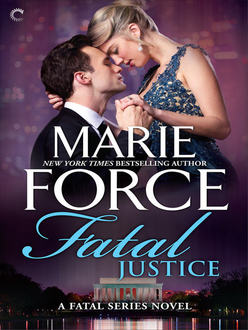 Title details for Fatal Justice by Marie Force - Wait list
